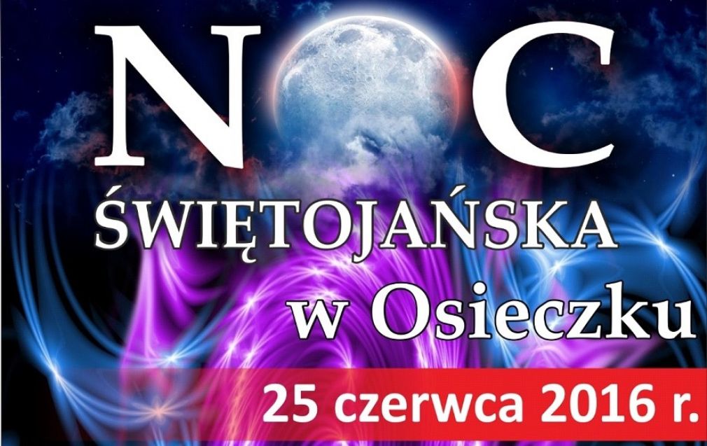 Już w sobotę noc świętojańska w Osieczku