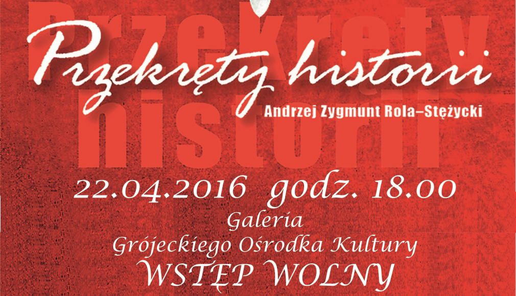 Przekręty historii - spotkanie autorskie z Andrzejem Rolą - Stężyckim